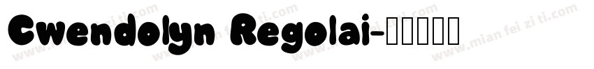 Cwendolyn Regolai字体转换